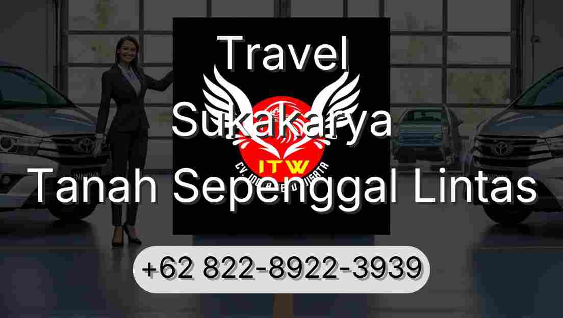 Travel Sukakarya Tanah Sepenggal Lintas