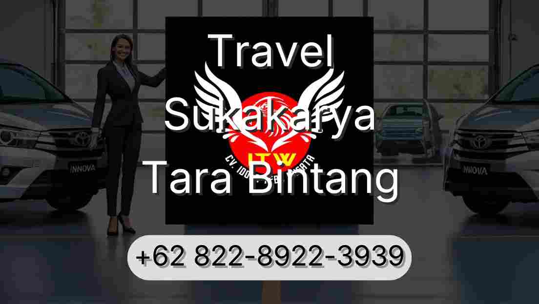 Travel Sukakarya Tara Bintang
