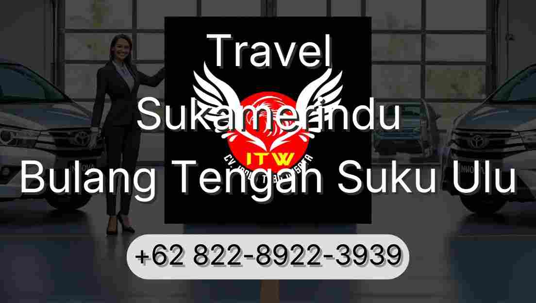 Travel Sukamerindu Bulang Tengah Suku Ulu
