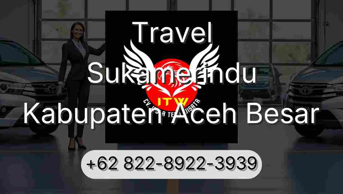 Travel Sukamerindu Kabupaten Aceh Besar