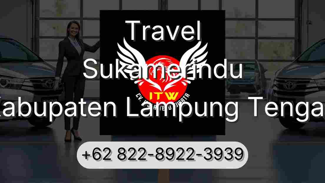 Travel Sukamerindu Kabupaten Lampung Tengah