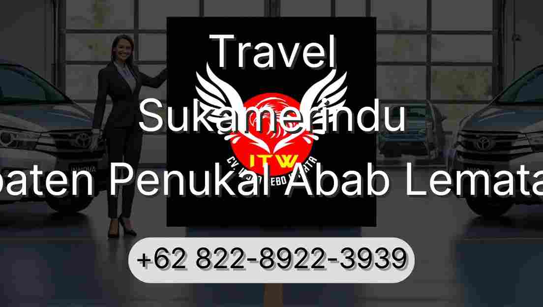 Travel Sukamerindu Kabupaten Penukal Abab Lematang Ilir