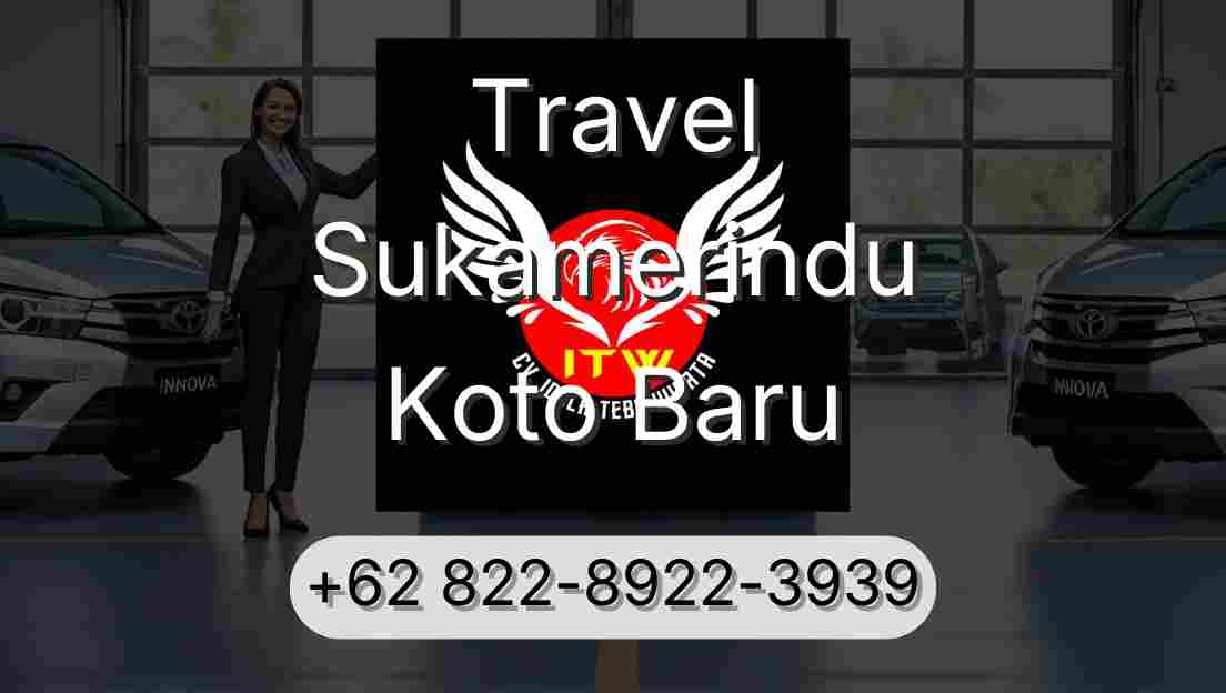 Travel Sukamerindu Koto Baru