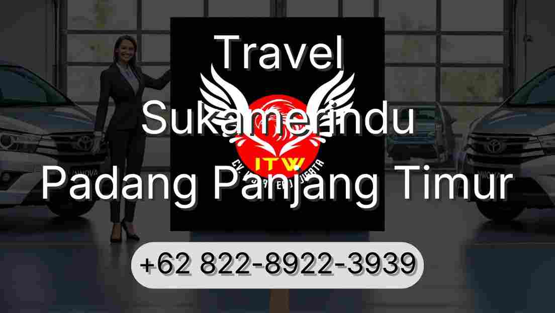 Travel Sukamerindu Padang Panjang Timur