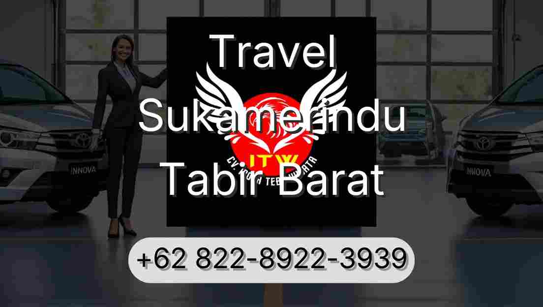 Travel Sukamerindu Tabir Barat
