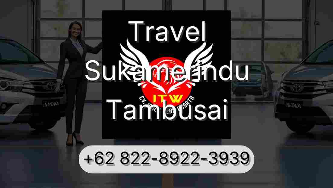 Travel Sukamerindu Tambusai