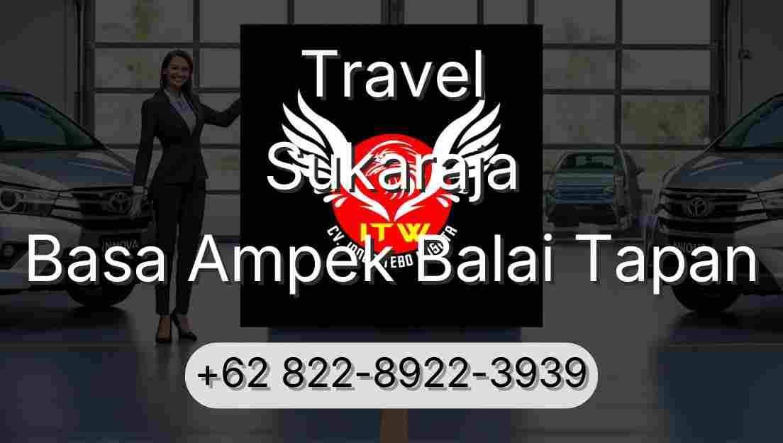 Travel Sukaraja Basa Ampek Balai Tapan