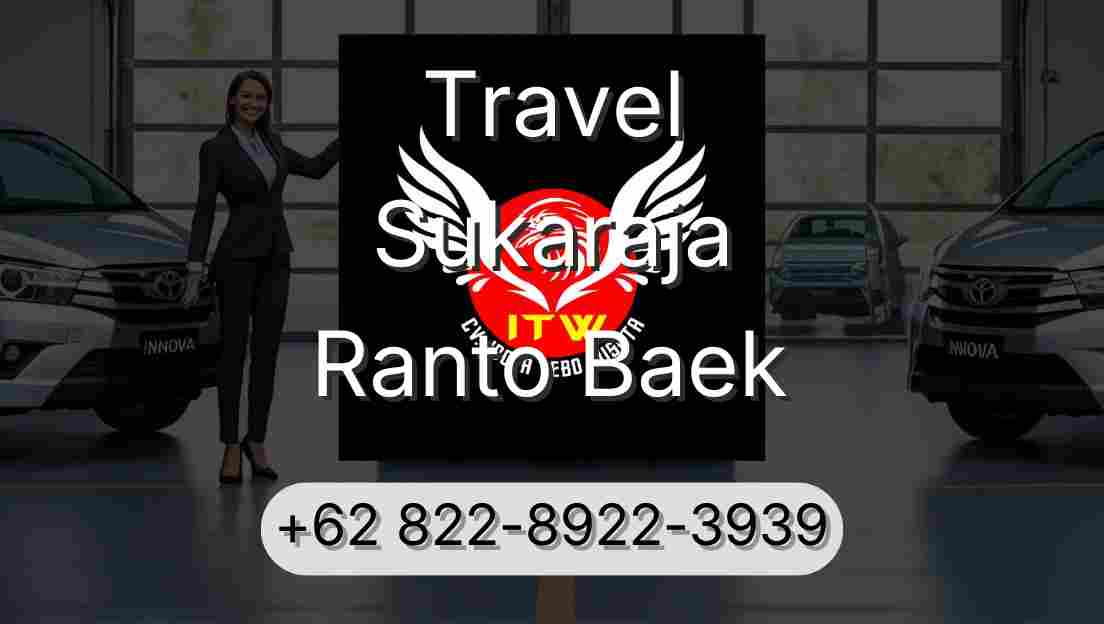 Travel Sukaraja Ranto Baek