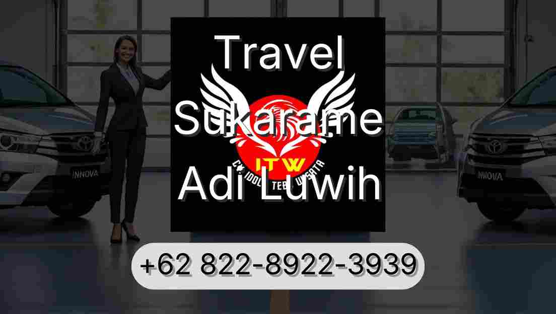 Travel Sukarame Adi Luwih