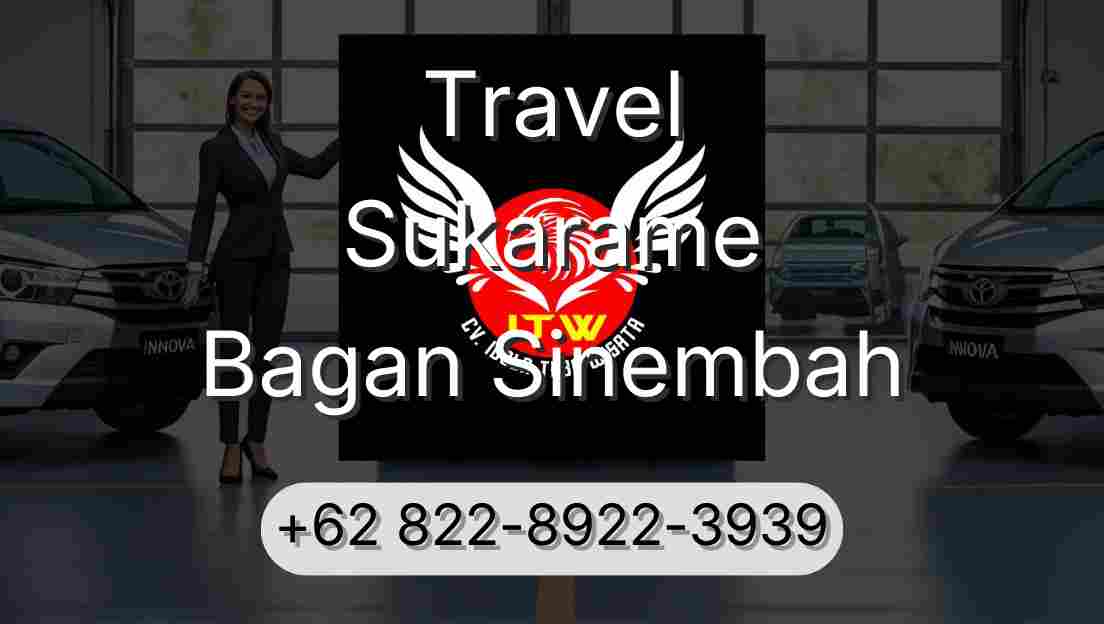 Travel Sukarame Bagan Sinembah