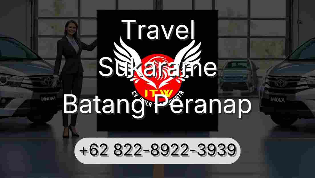 Travel Sukarame Batang Peranap