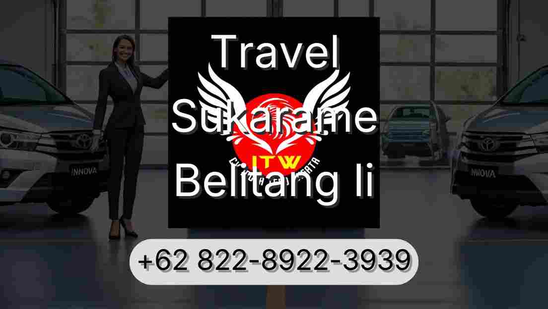 Travel Sukarame Belitang Ii