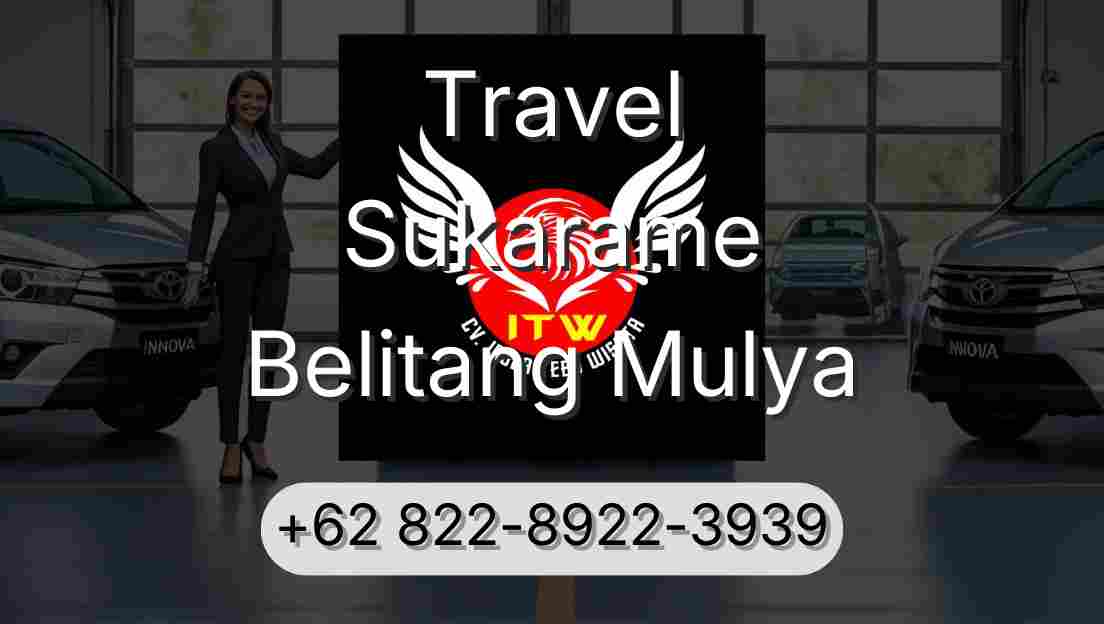 Travel Sukarame Belitang Mulya