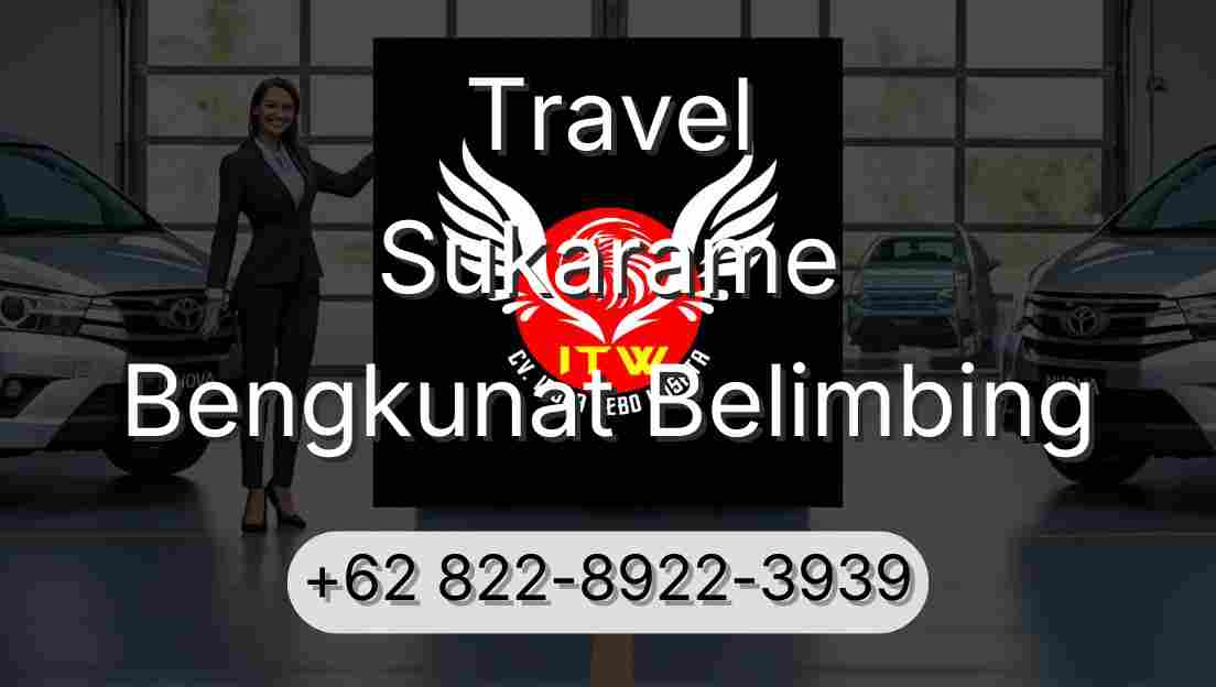 Travel Sukarame Bengkunat Belimbing