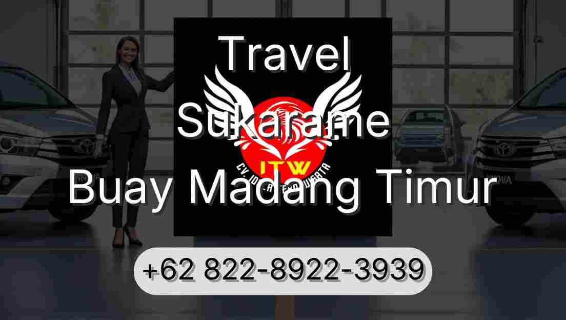 Travel Sukarame Buay Madang Timur