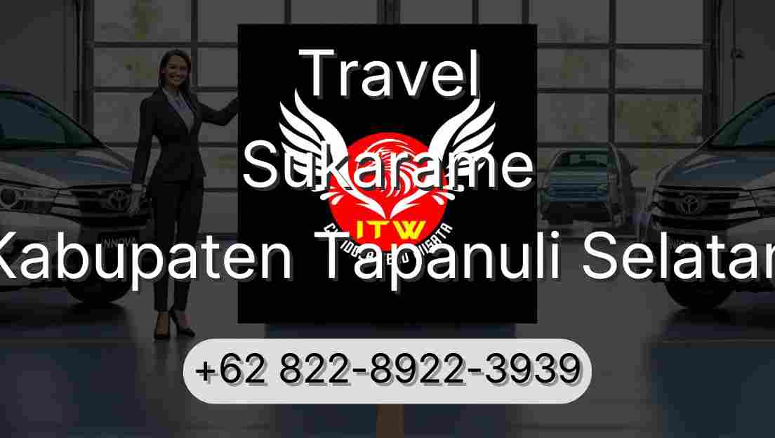 Travel Sukarame Kabupaten Tapanuli Selatan