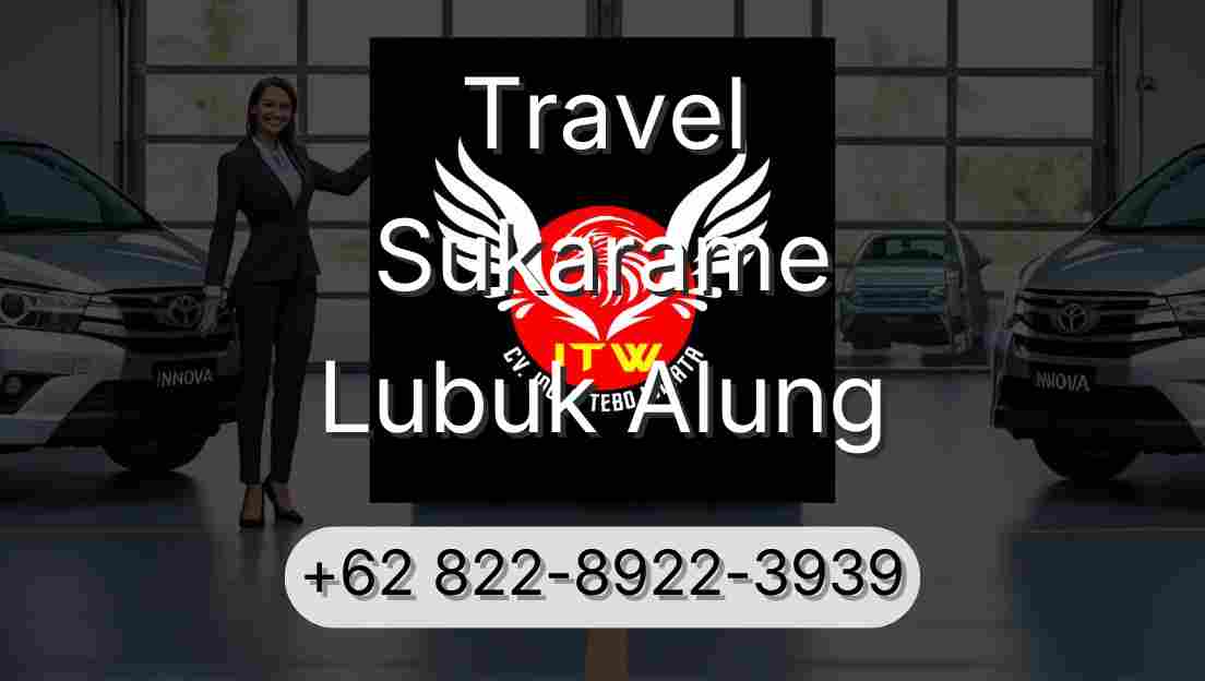 Travel Sukarame Lubuk Alung
