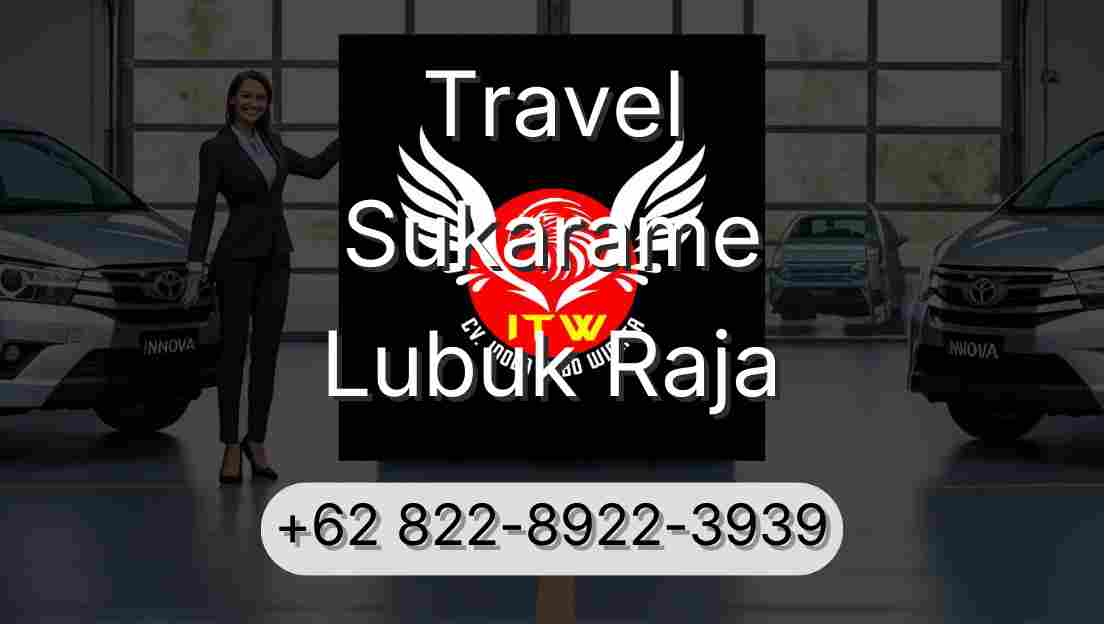 Travel Sukarame Lubuk Raja