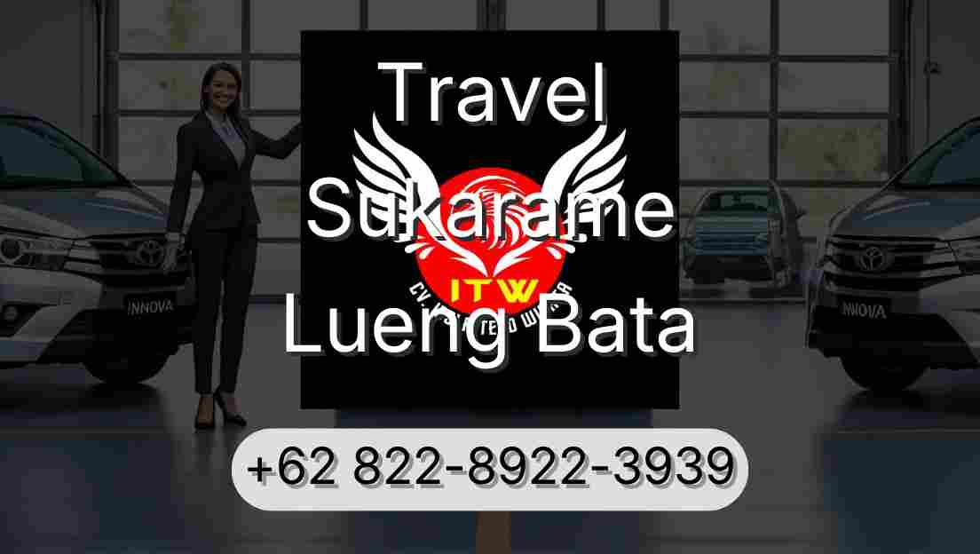 Travel Sukarame Lueng Bata