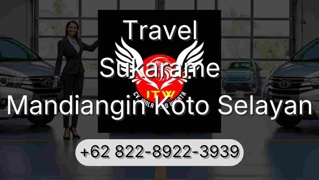 Travel Sukarame Mandiangin Koto Selayan