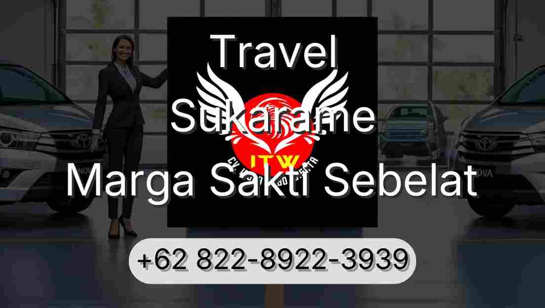Travel Sukarame Marga Sakti Sebelat