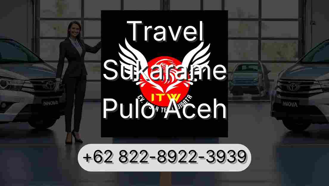 Travel Sukarame Pulo Aceh