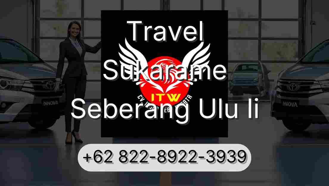 Travel Sukarame Seberang Ulu Ii
