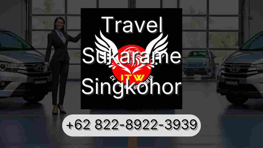 Travel Sukarame Singkohor