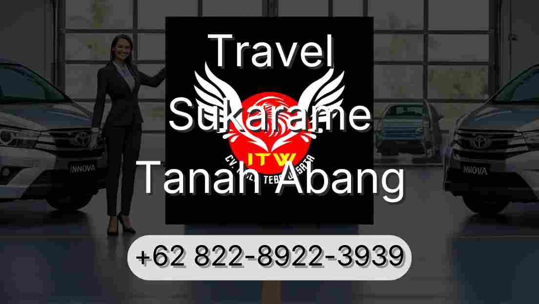 Travel Sukarame Tanah Abang
