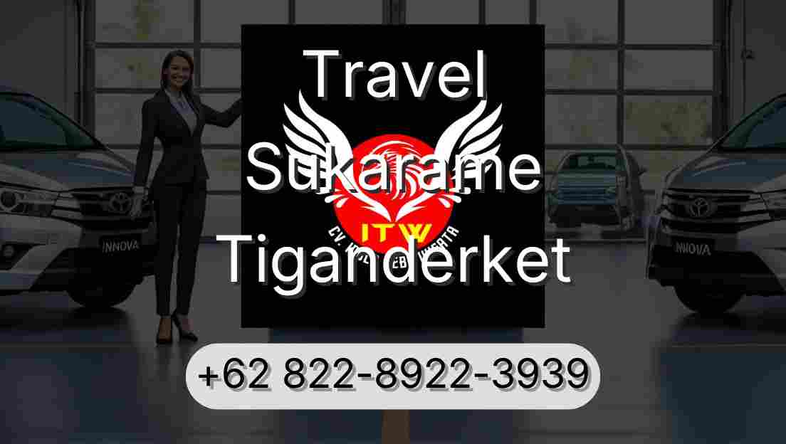 Travel Sukarame Tiganderket