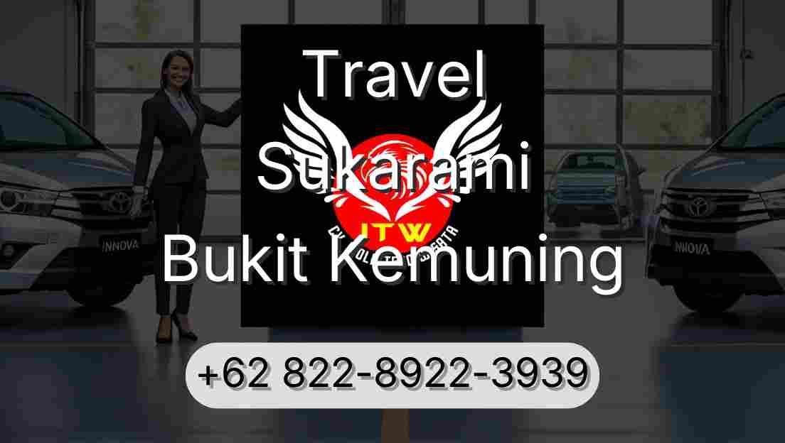 Travel Sukarami Bukit Kemuning