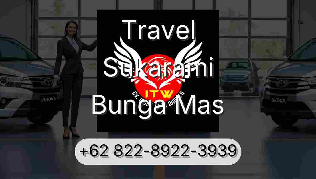 Travel Sukarami Bunga Mas