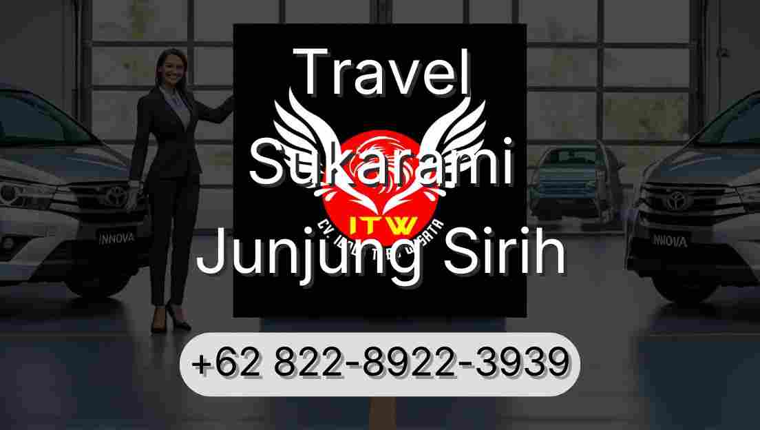 Travel Sukarami Junjung Sirih