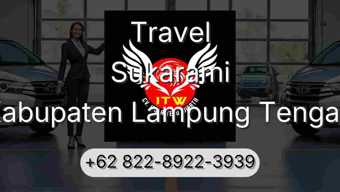 Travel Sukarami Kabupaten Lampung Tengah