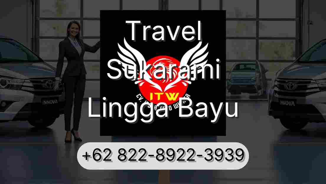 Travel Sukarami Lingga Bayu
