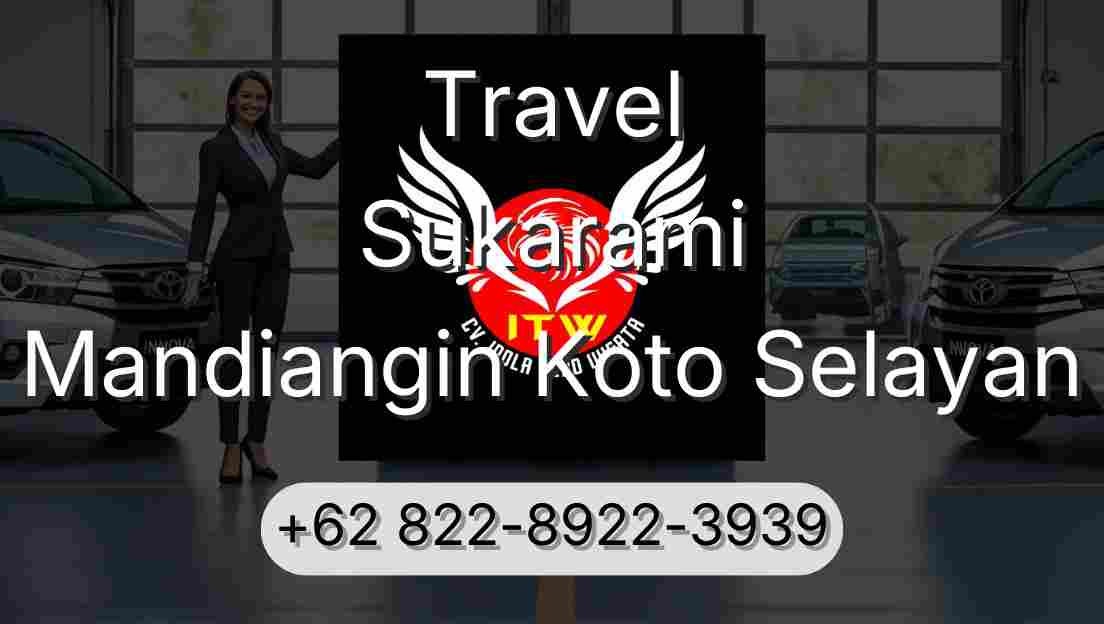 Travel Sukarami Mandiangin Koto Selayan