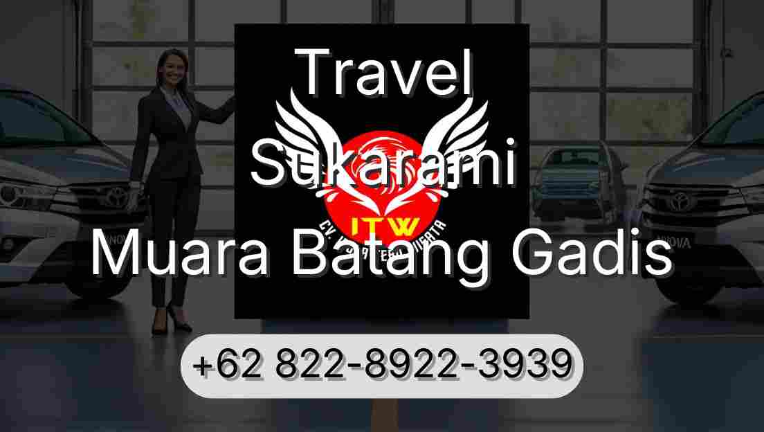 Travel Sukarami Muara Batang Gadis