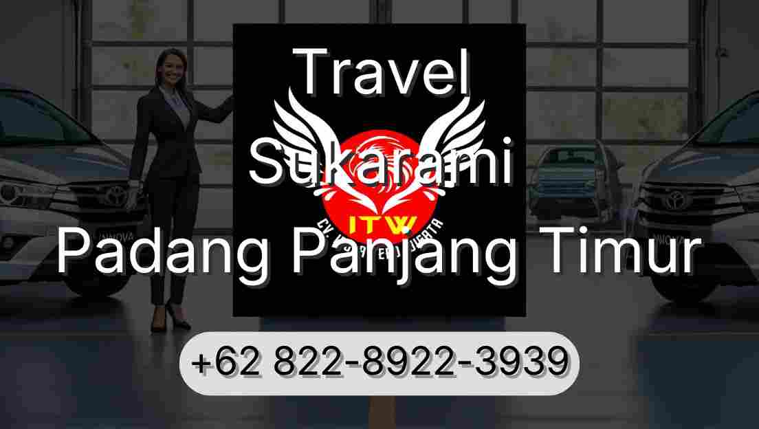 Travel Sukarami Padang Panjang Timur