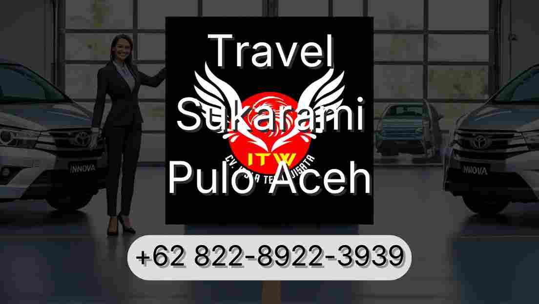 Travel Sukarami Pulo Aceh