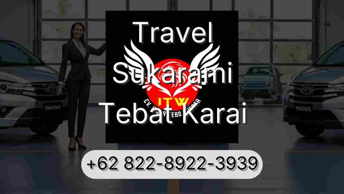 Travel Sukarami Tebat Karai