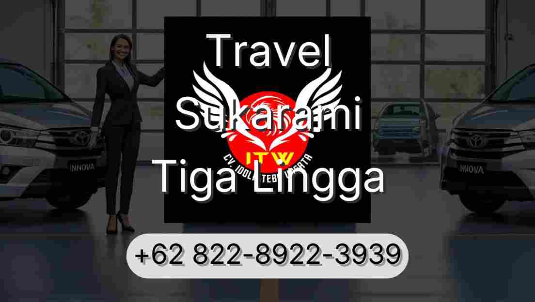 Travel Sukarami Tiga Lingga