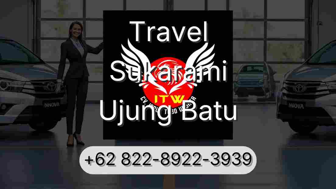 Travel Sukarami Ujung Batu