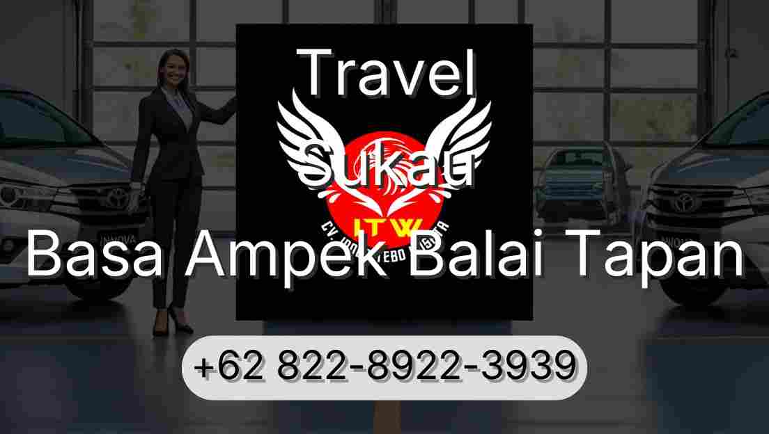 Travel Sukau Basa Ampek Balai Tapan