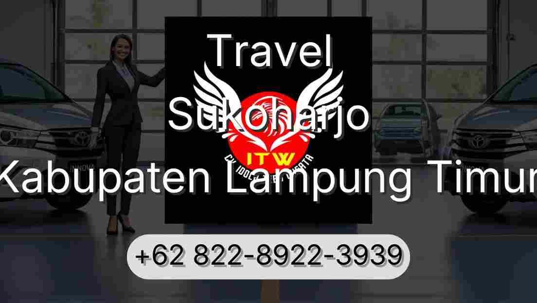 Travel Sukoharjo Kabupaten Lampung Timur