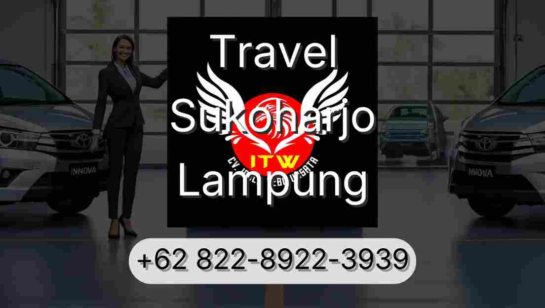 Travel Sukoharjo Lampung