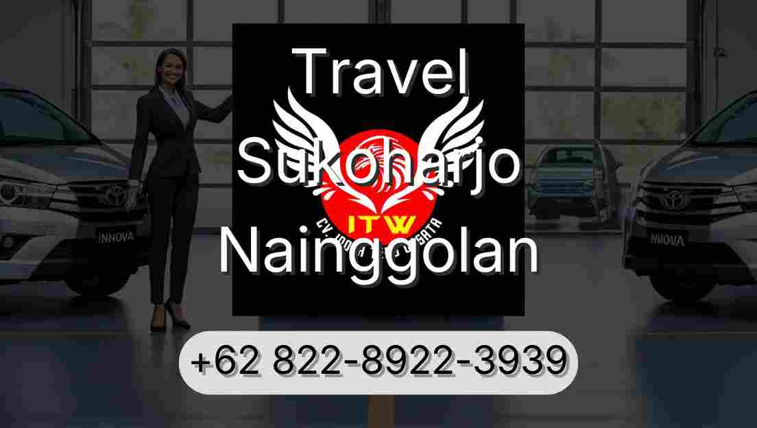 Travel Sukoharjo Nainggolan