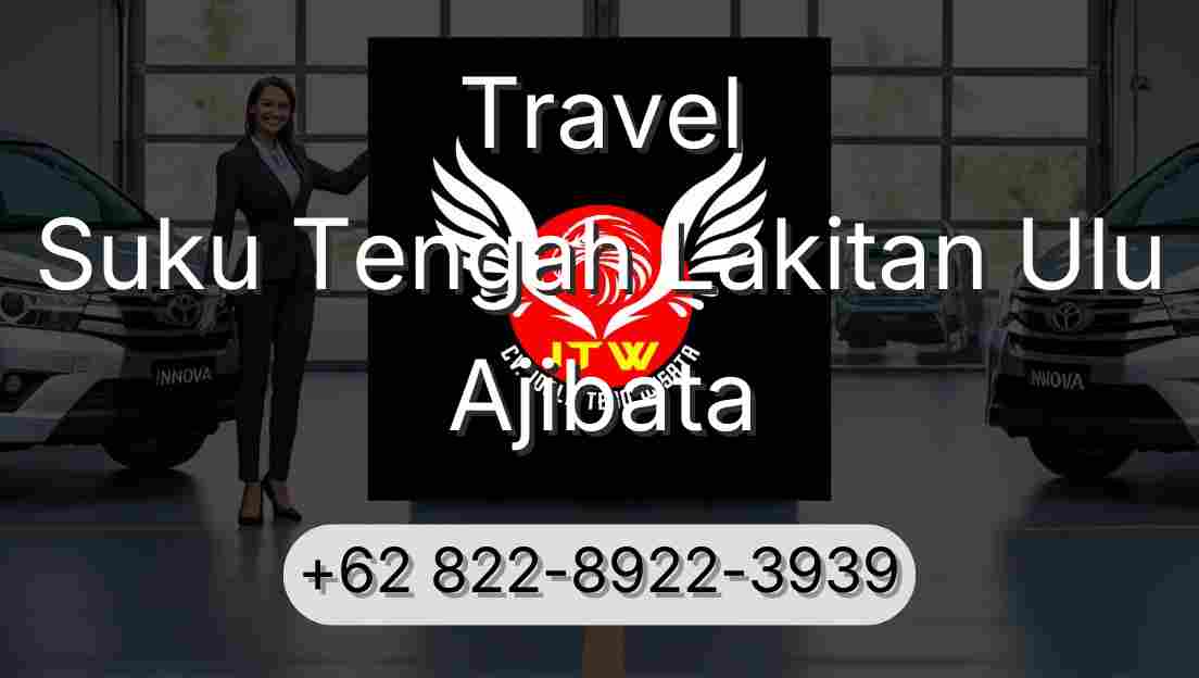 Travel Suku Tengah Lakitan Ulu Ajibata