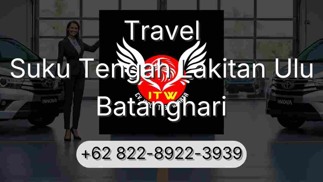 Travel Suku Tengah Lakitan Ulu Batanghari