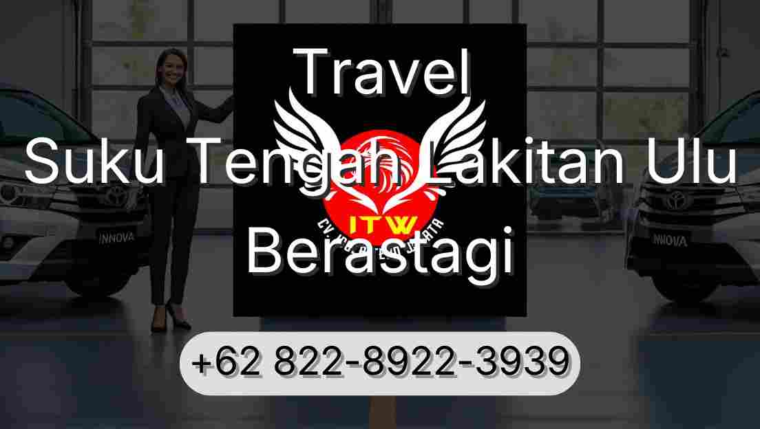 Travel Suku Tengah Lakitan Ulu Berastagi