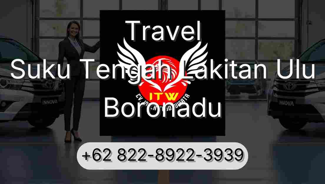 Travel Suku Tengah Lakitan Ulu Boronadu